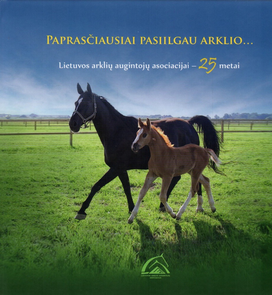 Paprasčiausiai pasiilgau arklio...