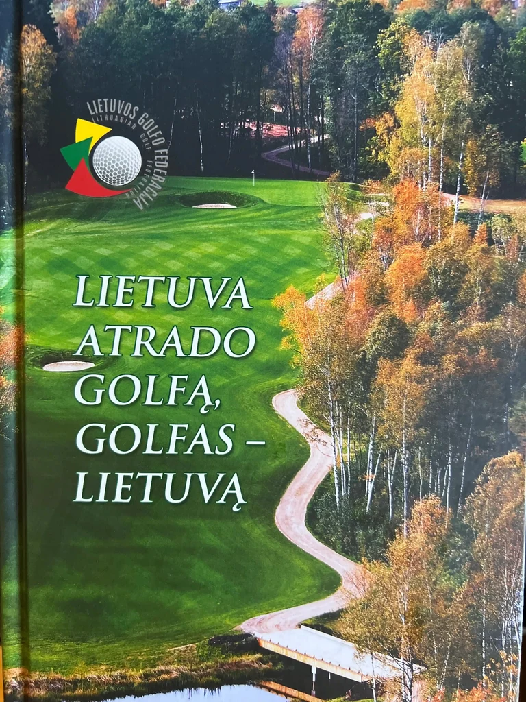 Lietuva atrado golfą, o golfas Lietuvą