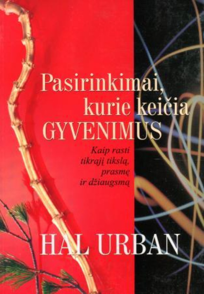 Pasirinkimai, kurie keičia gyvenimus