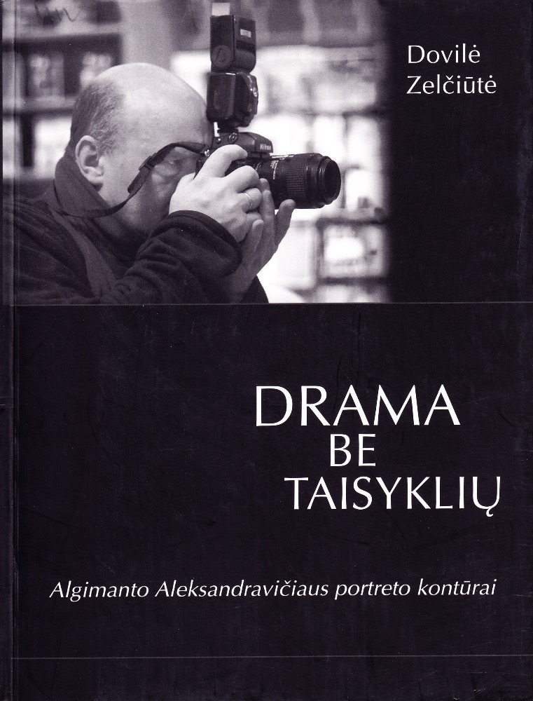Drama be taisyklių: Algimanto Aleksandravičiaus portreto kontūrai