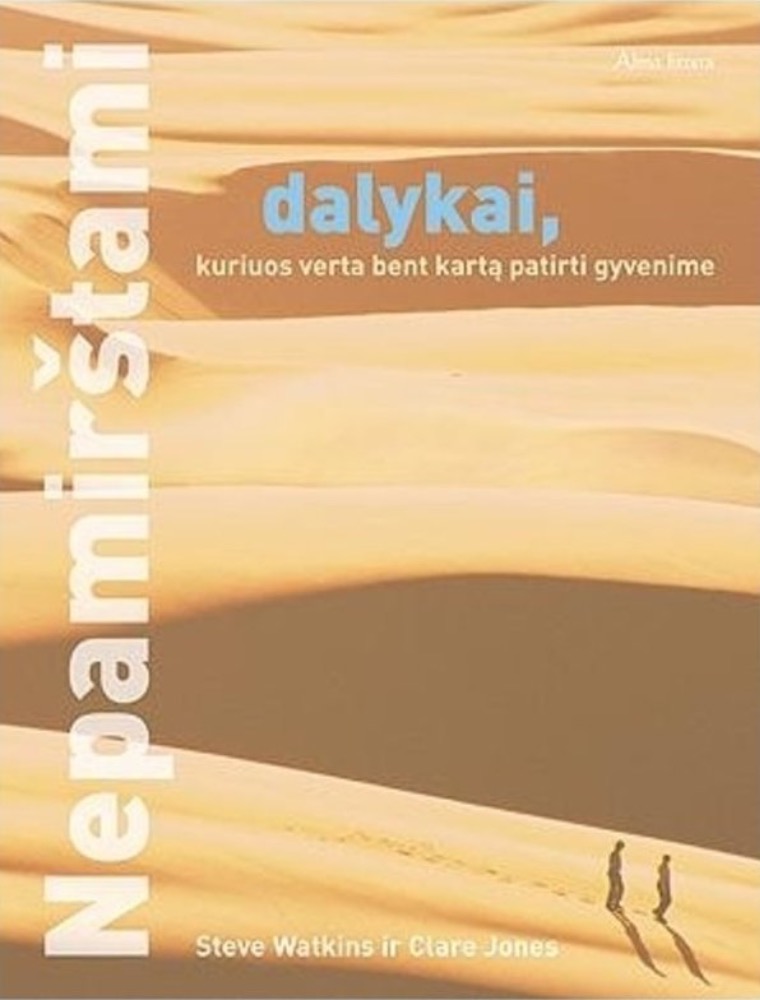 Nepamirštami dalykai, kuriuos verta bent kartą patirti gyvenime