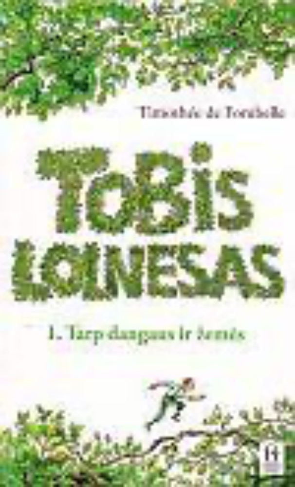 Tobis Lolnesas. Tarp dangaus ir žemės