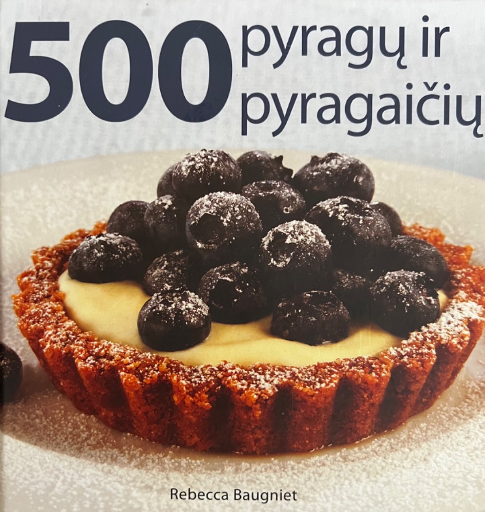 500 pyragų ir pyragaičių