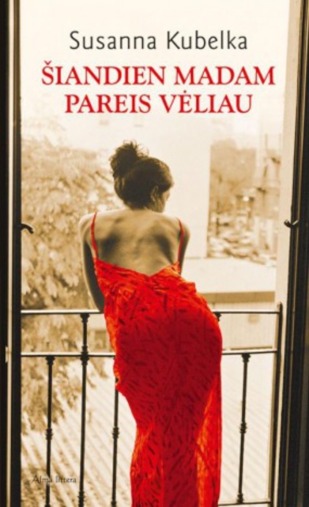 Šiandien madam pareis vėliau