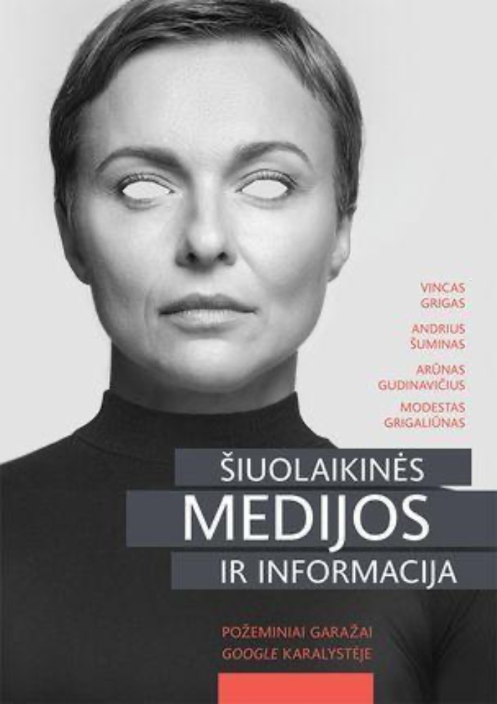 Šiuolaikinės medijos ir informacija. Požeminiai garažai Google karalystėje