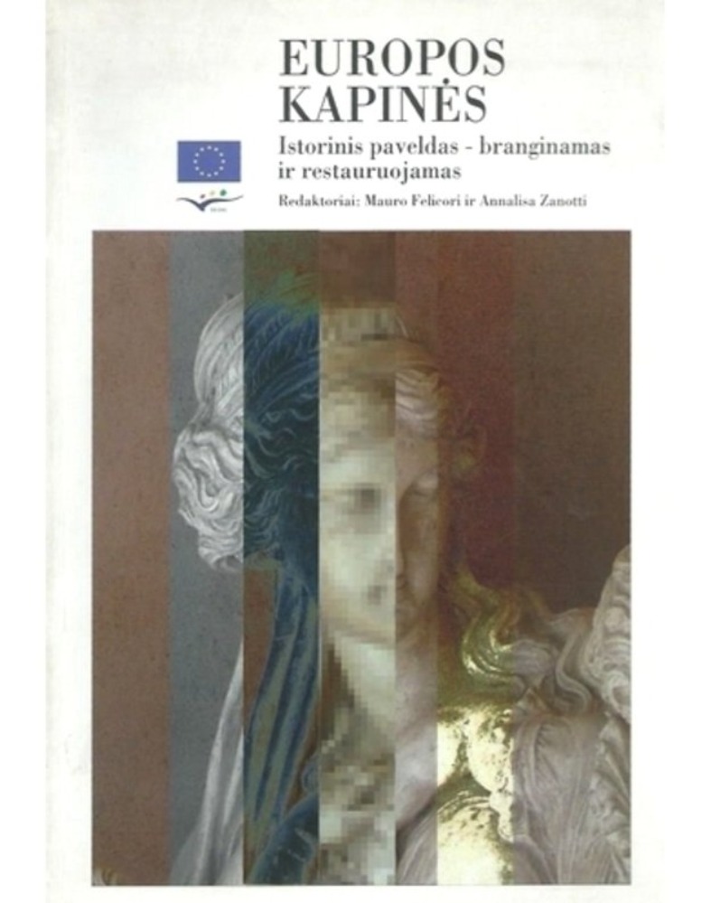 Europos kapinės. Istorinis paveldas – branginamas ir restauruojamas