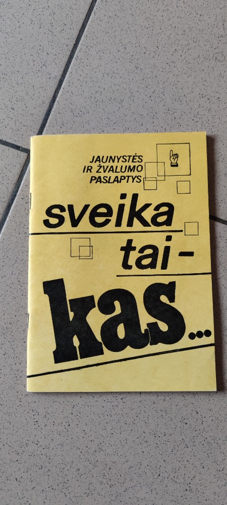 Sveika tai - kas