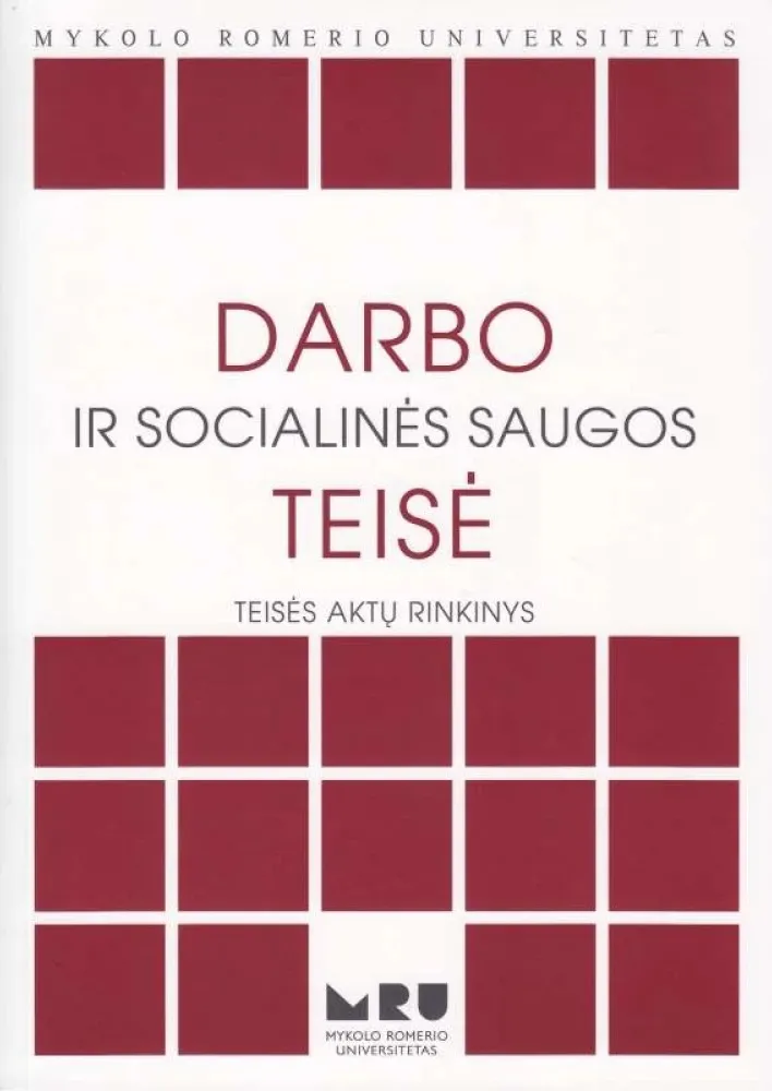 Darbo ir socialinės saugos teisė. Teisės aktų rinkinys