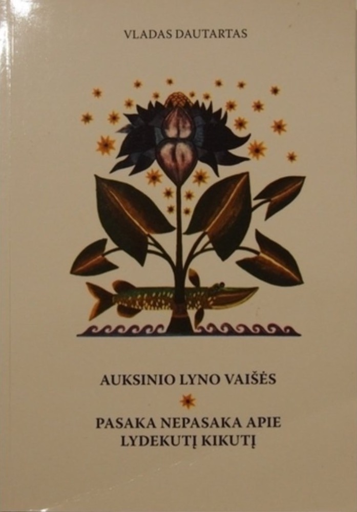 Auksinio lyno vaišės. Pasaka nepasaka apie lydekutį kikutį