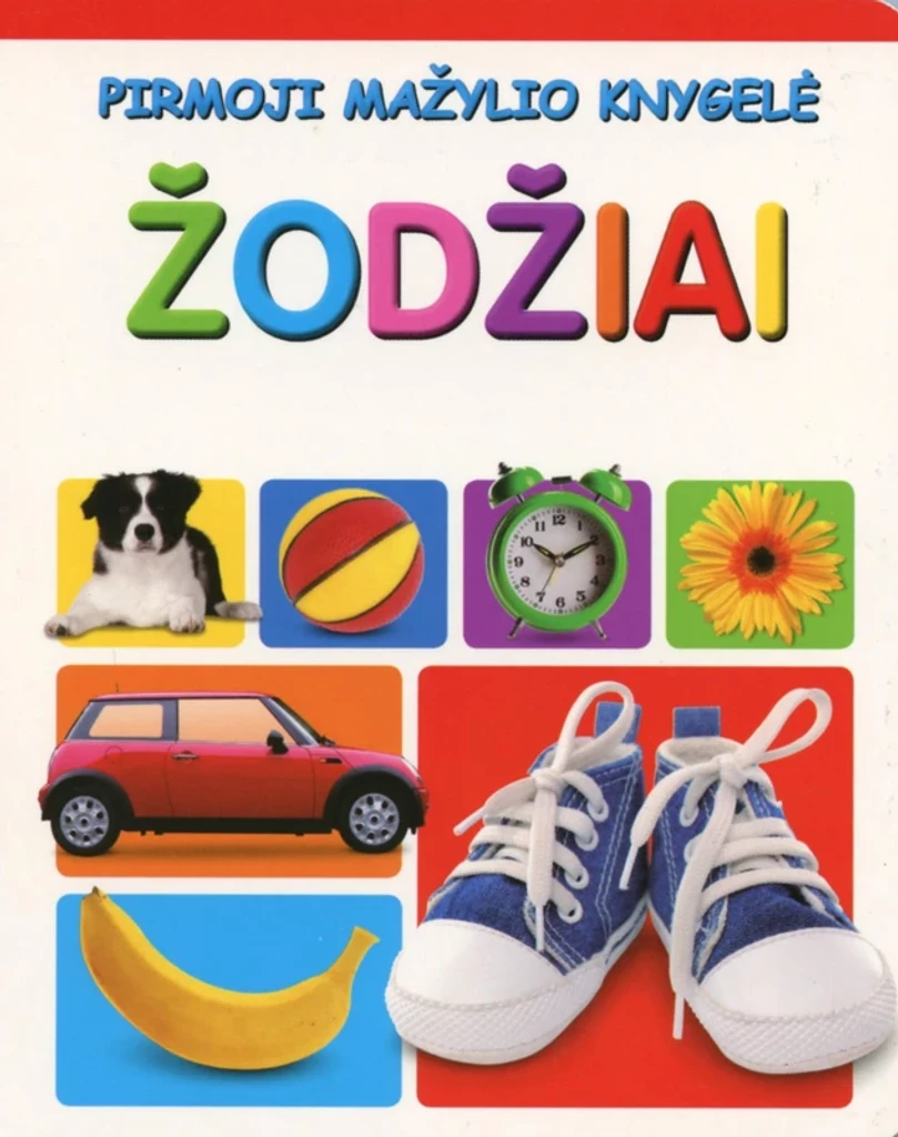 Pirmoji mažylio knygelė. Žodžiai