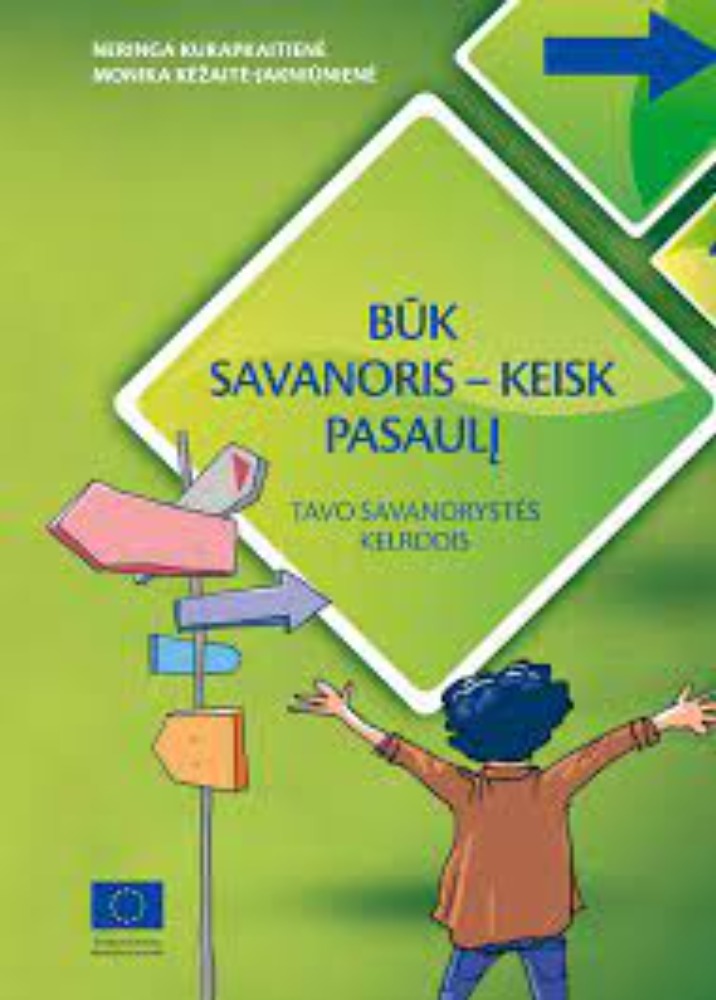 BŪK SAVANORIS - KEISK PASAULĮ