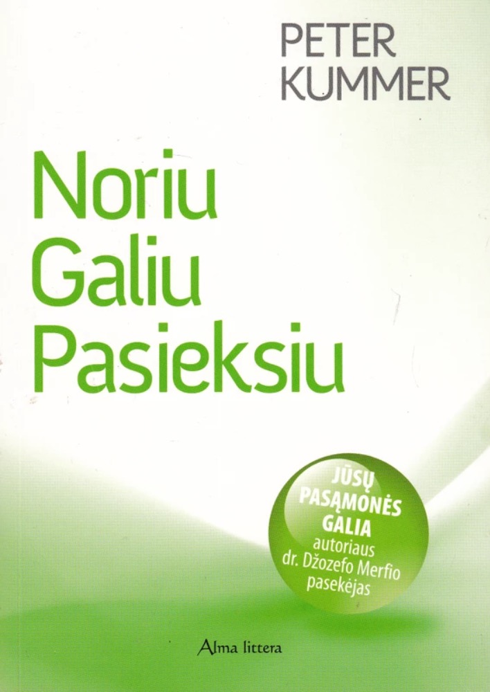 Noriu, galiu, pasieksiu