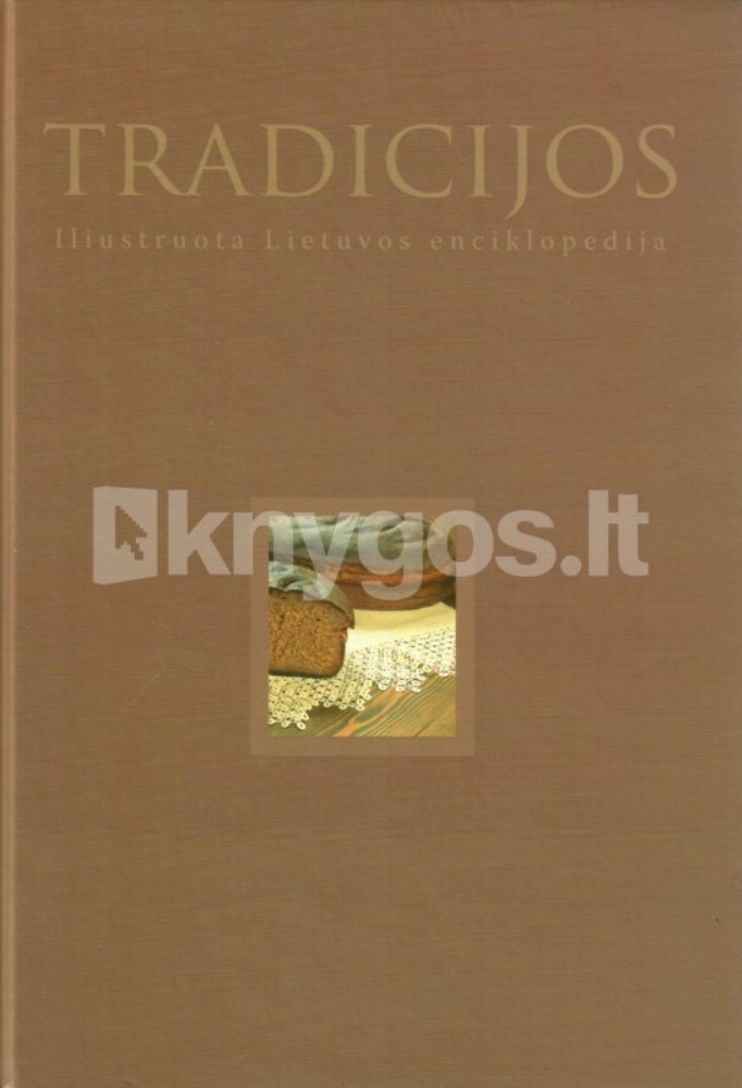 Tradicijos. Iliustruota Lietuvos enciklopedija