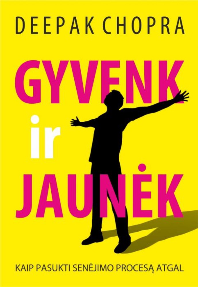 Gyvenk ir jaunėk: kaip pasukti senėjimo procesą atgal