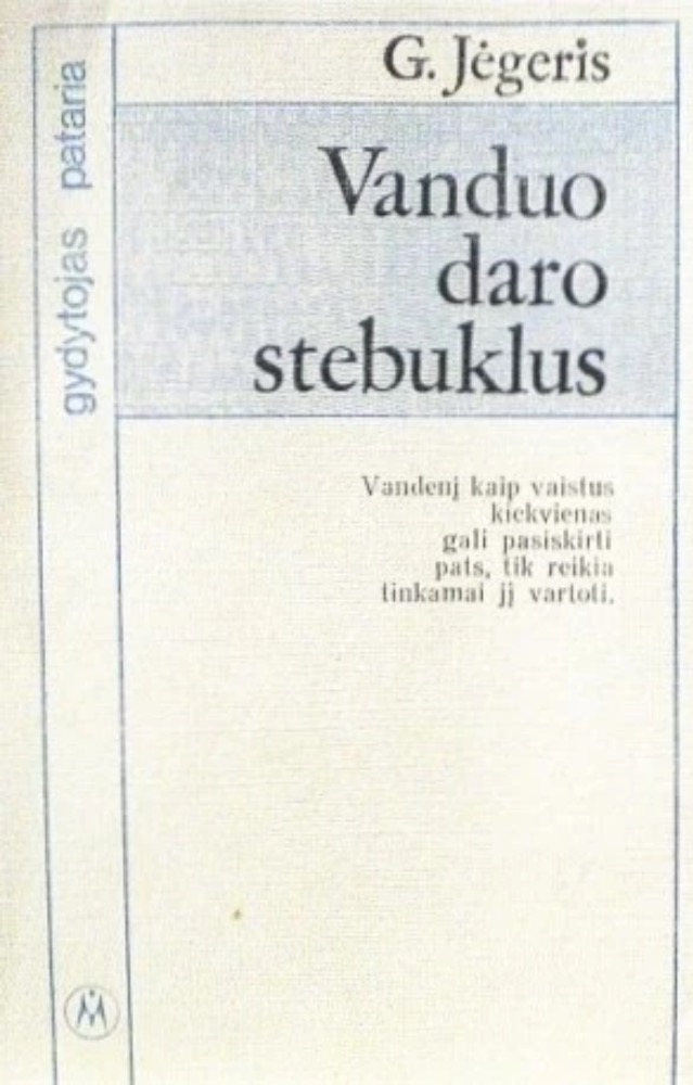 Vanduo daro stebuklus