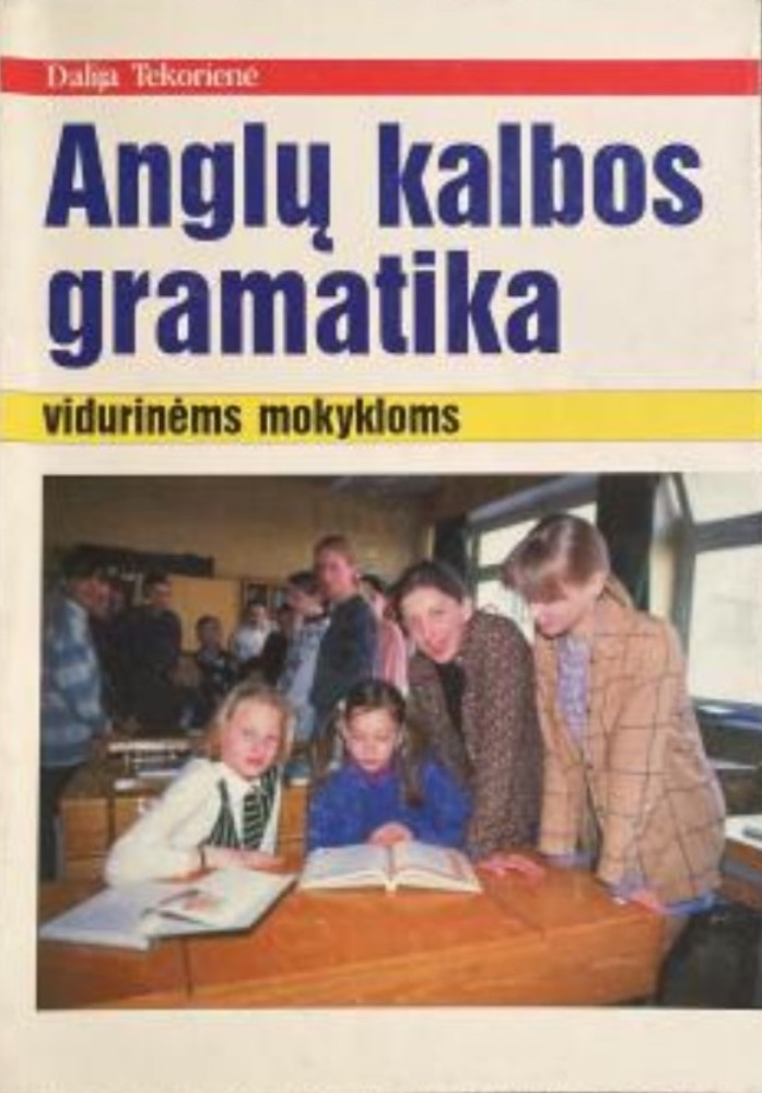 Anglų kalbos gramatika vidurinėms mokykloms