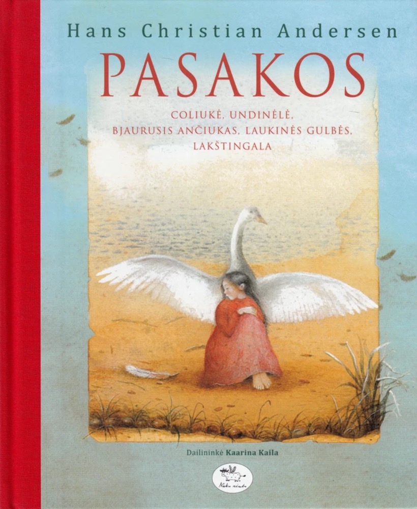 Pasakos: Coliukė, Undinėlė, Bjaurusis ančiukas, Laukinės gulbės, Lakštingala