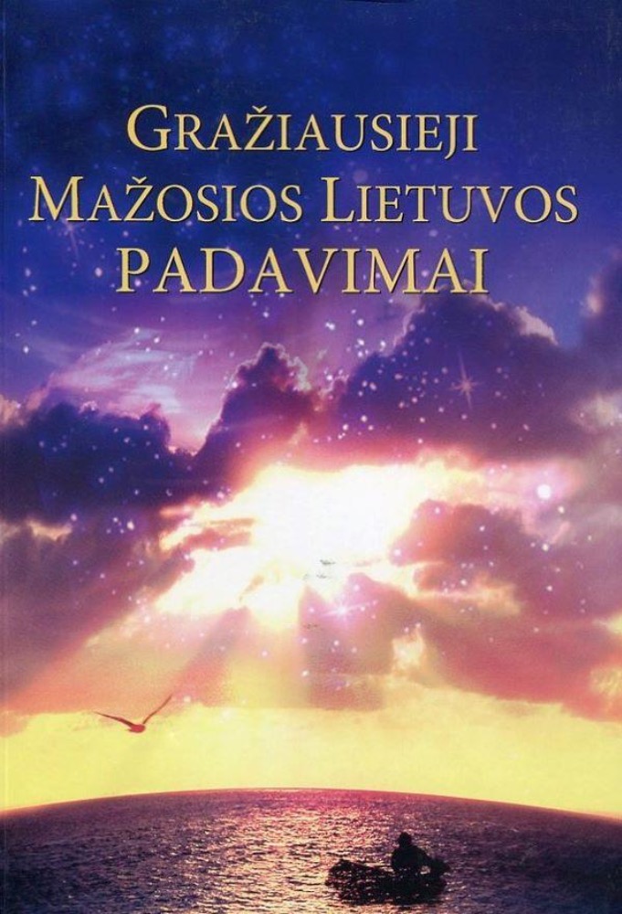 Gražiausi Mažosios Lietuvos padavimai