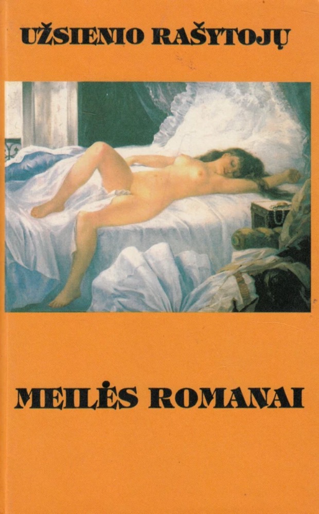Užsienio rašytojų meilės romanai. Liepsningas krikštas. Negailestinga pamoka. Pokštas