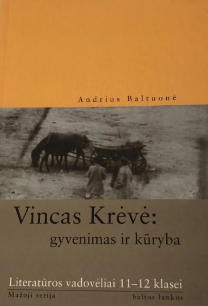 Vincas Krėvė: gyvenimas ir kūryba