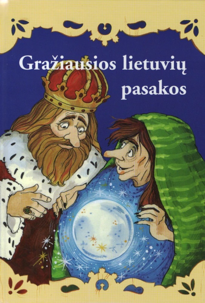 Gražiausios lietuvių pasakos. 1 dalis