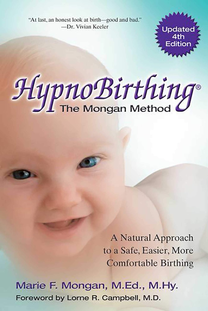 HypnoBirthing: The Mongan Method
