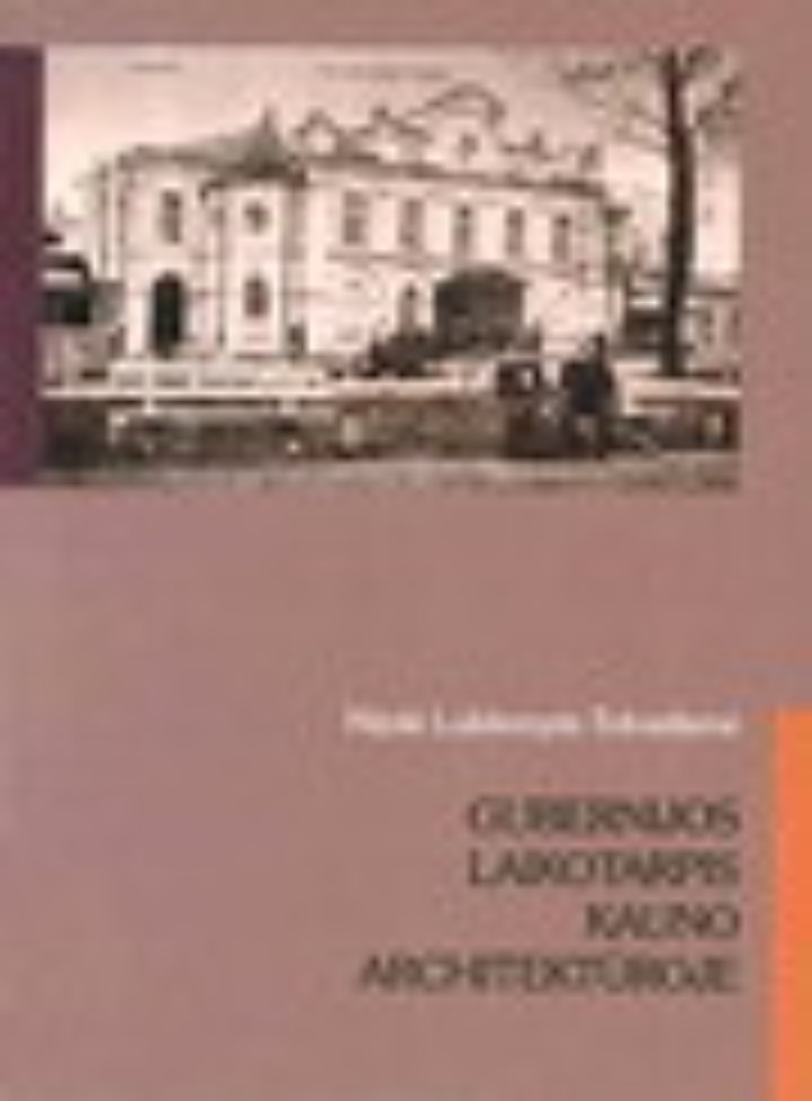Gubernijos laikotarpis Kauno architektūroje